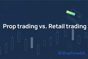 How Does Prop Firm Trading Differ from Retail Trading